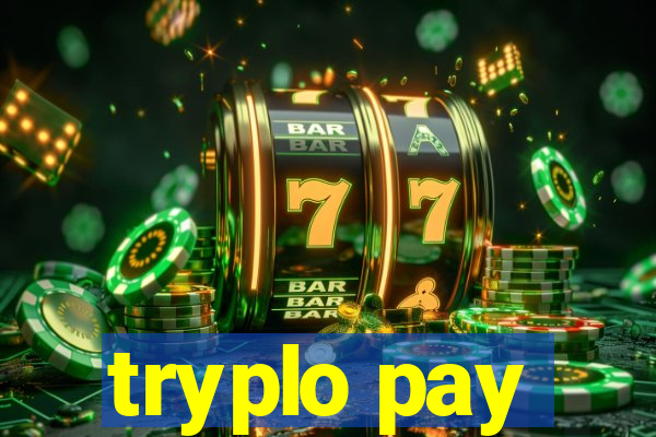 tryplo pay